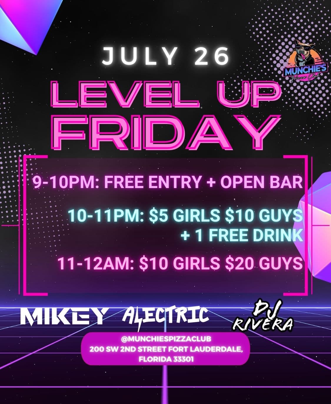 7/26 LEVEL UP FRIDAYS @ MUNCHIE'S FORT LAUDERDALE