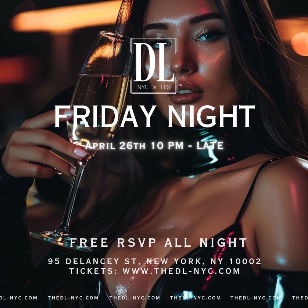 FRIDAY @ The DL 4/26