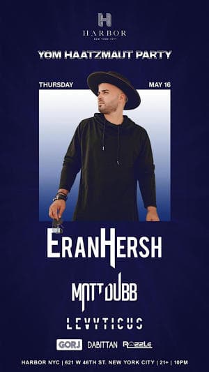 Yom Haatzmaut יום העצמאות w/ ERAN HERSH & MATT DUBB @ HARBOR NYC - Thursday 5/16