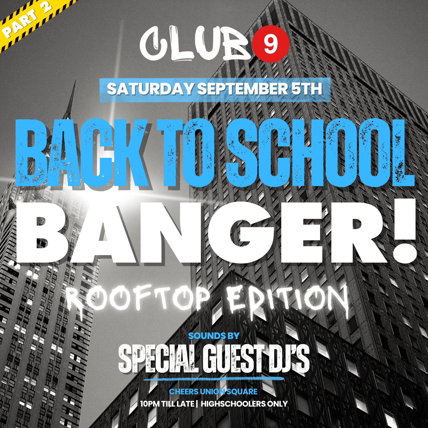BACK TO SCHOOL BANGER! PART 2 @CHEERS UNION SQUARE