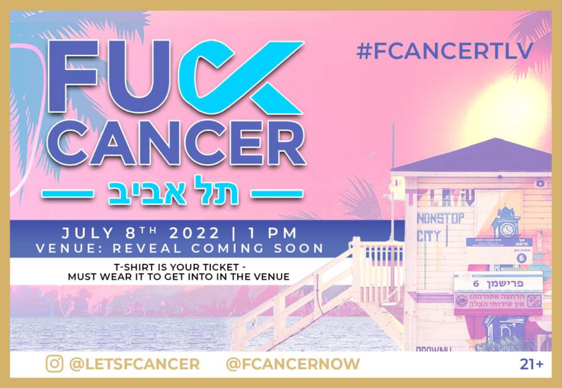 FUCK CANCER II | Tel Aviv