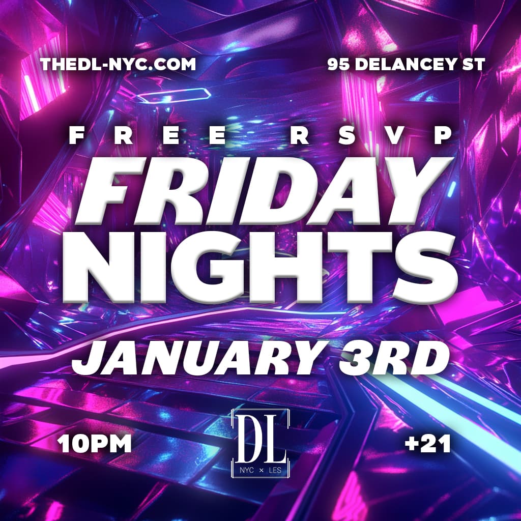 FRIDAY @ THE DL 01/03