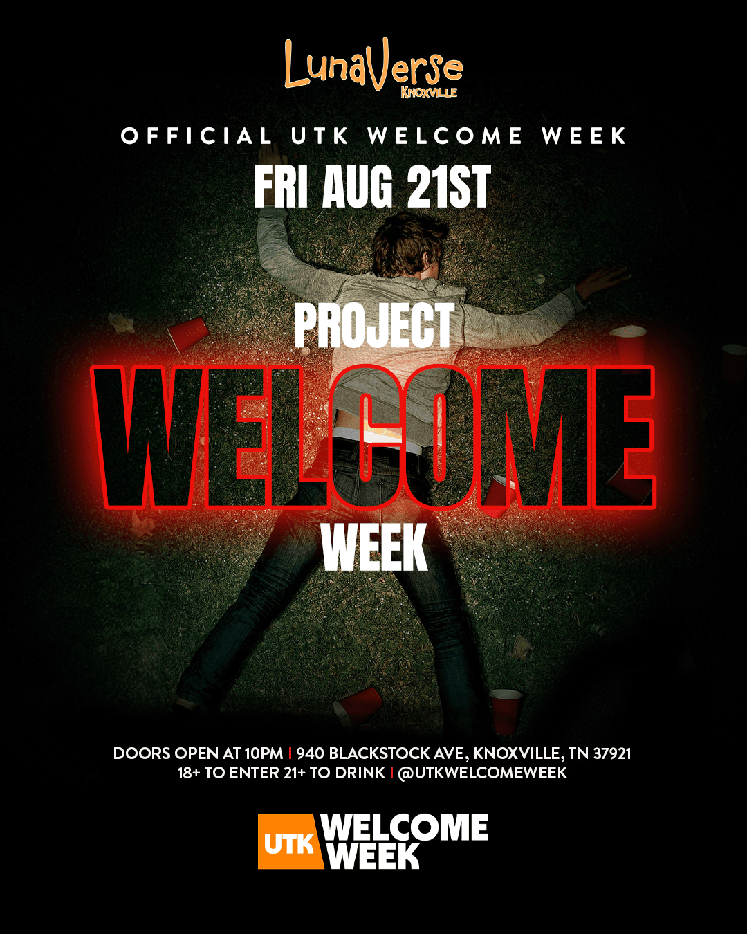 (18+) UTK WELCOME WEEK: DAY 1 - PROJECT X