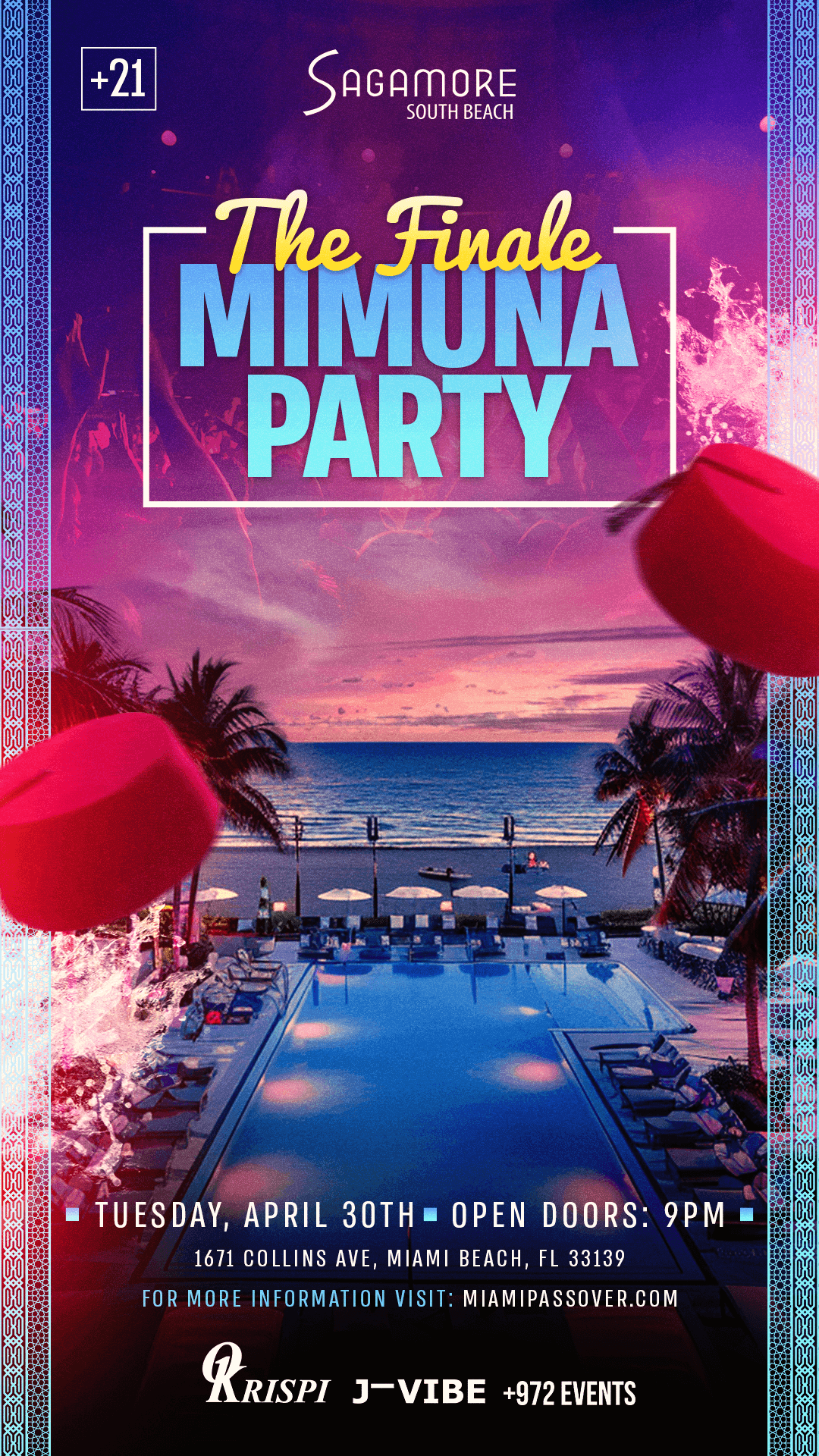 The Passover Finale @ The Sagamore Hotel South Beach Mimuna Edition - Tuesday 4/30