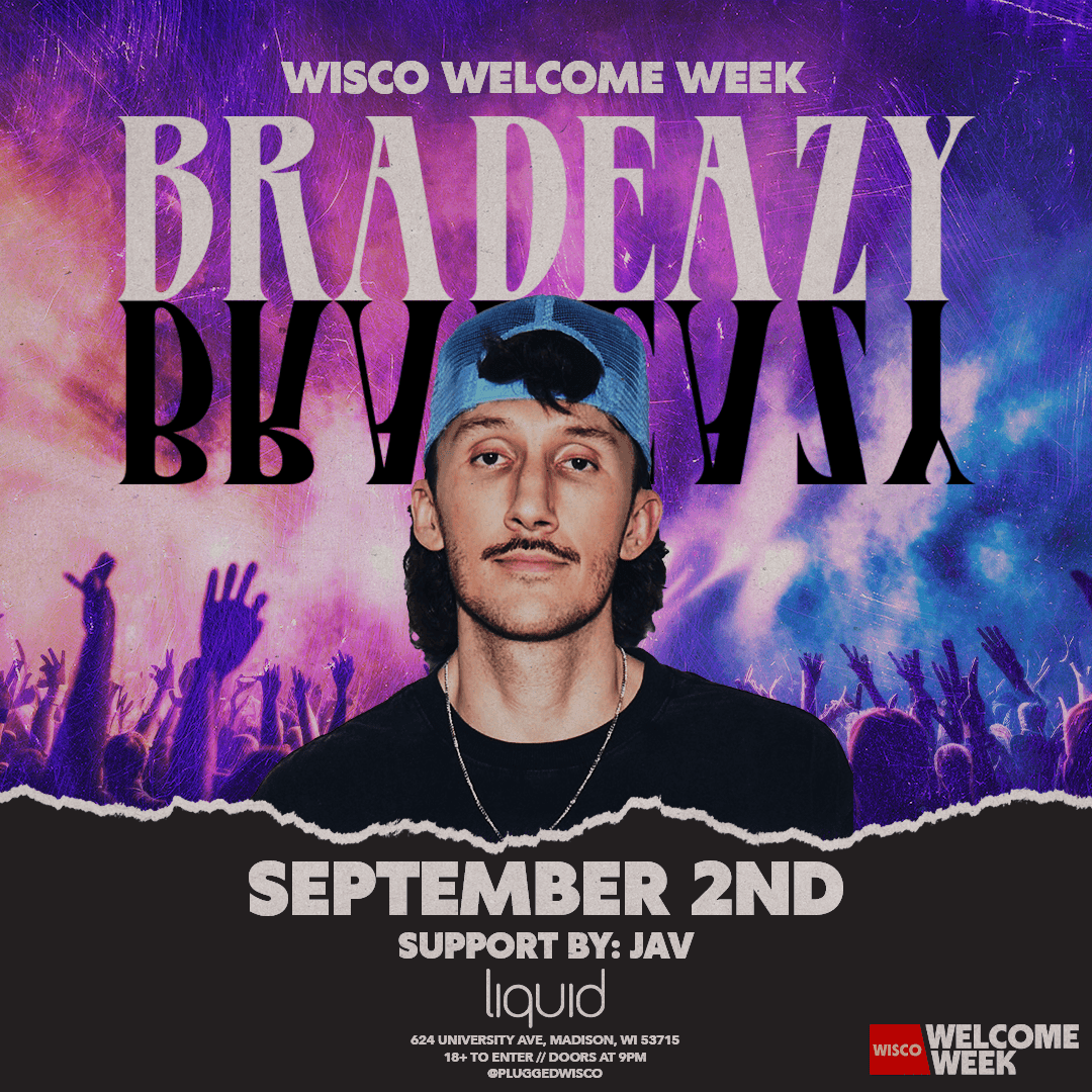 (18+) WELCOME WEEK DAY 2 - BRADEAZY