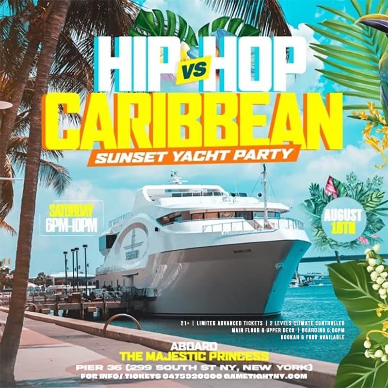 NYC Hip Hop vs Caribbean NYC Majestic Princess Yacht Party Cruise Pier 36
