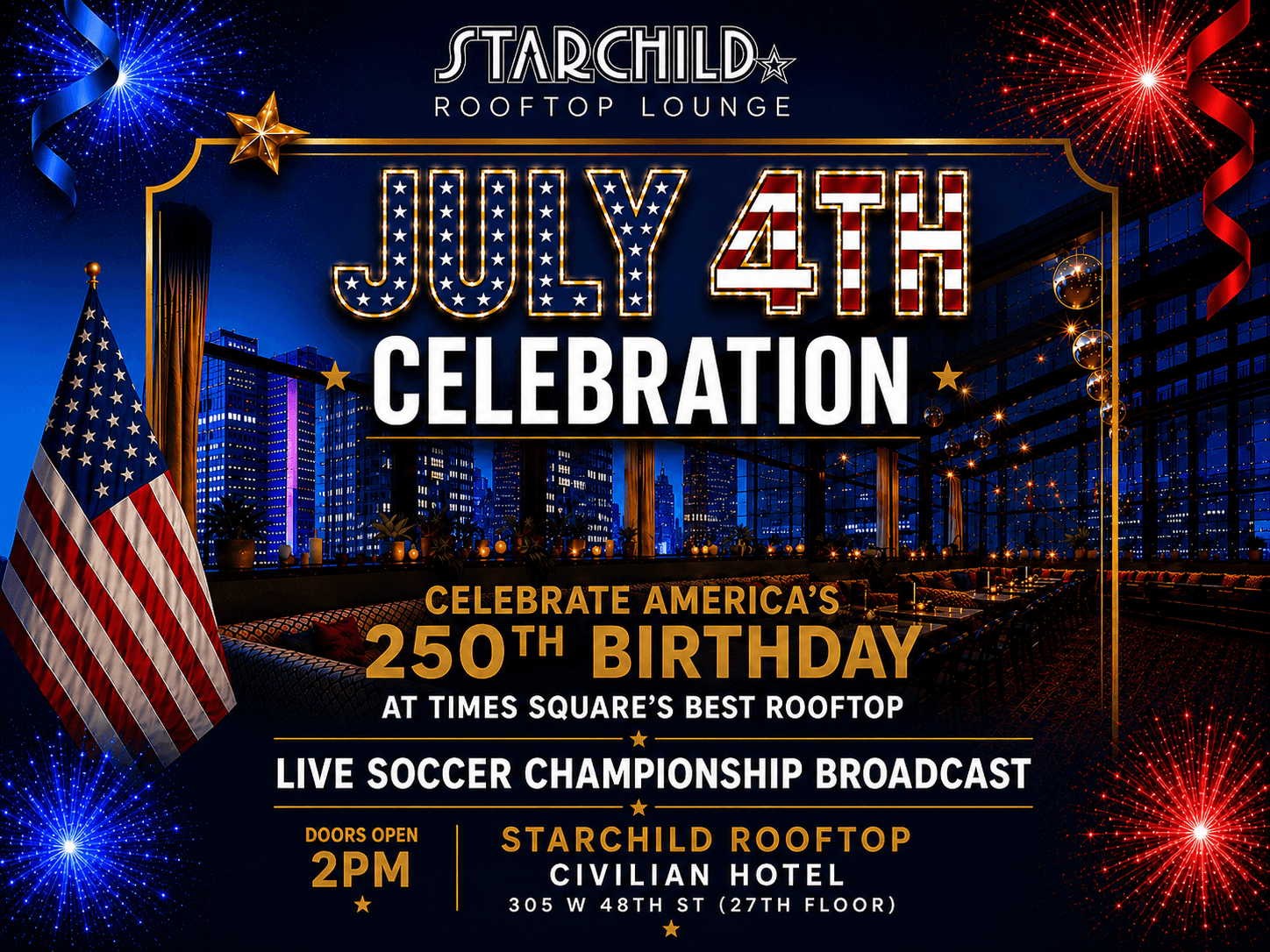 Starchild Rooftop at The Civillian Hotel July 4th - Breathtaking Views