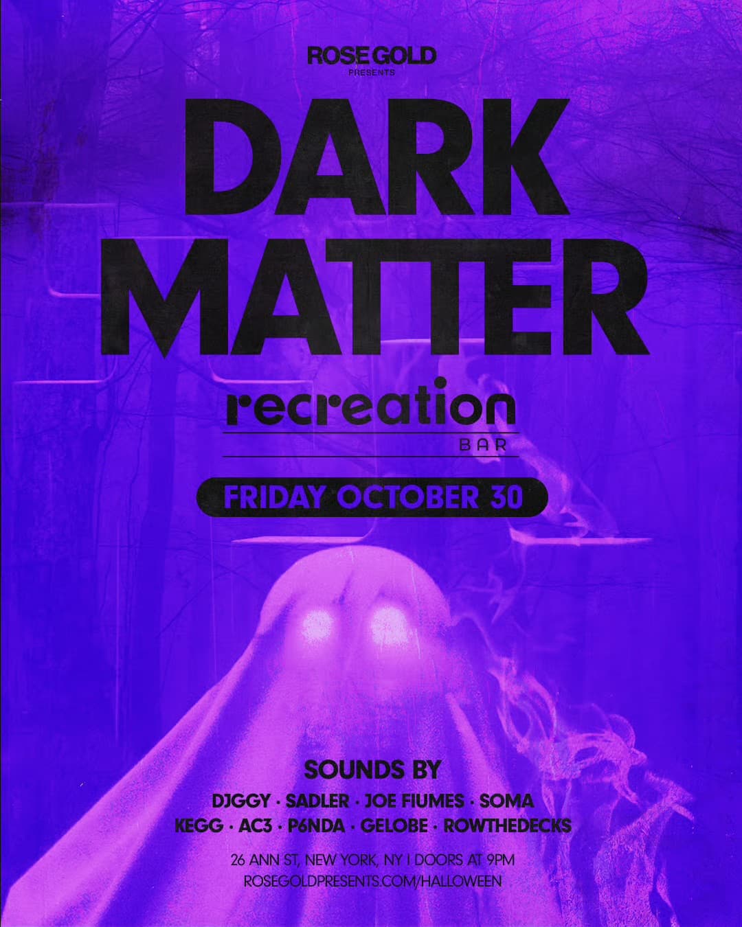 Dark Matter Halloween at Recreation NYC — Oct 30