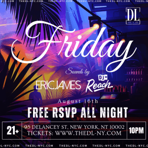 FRIDAY @ THE DL 8/16