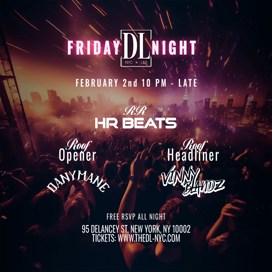 FRIDAYS @ THE DL 2/2