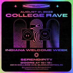 INDIANA WELCOME WEEK COLLEGE RAVE 8/31
