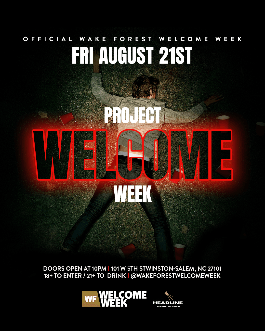 (18+) WFU WELCOME WEEK: DAY 1 - PROJECT X