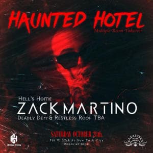 HAUNTED HOTEL FT ZACK MARTINO 10/28 @ SELINA CHELSEA HOTEL