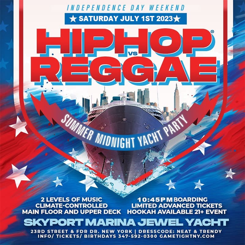 July 4 Weekend Hip Hop vs Reggae® Jewel Yacht Party Skyport Marina 2023