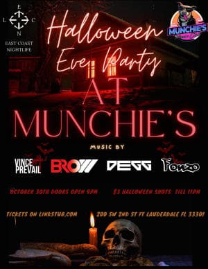 HALLOWEEN EVE PARTY AT MUNCHIE'S FORT LAUDERDALE
