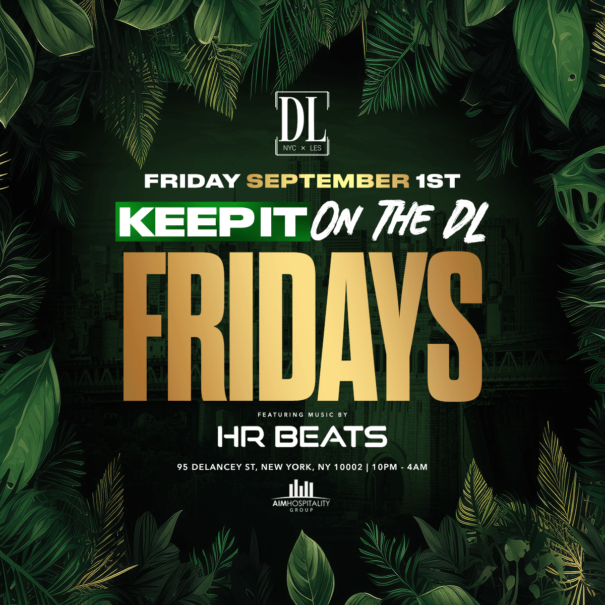 FRIDAYS @ THE DL 9/1