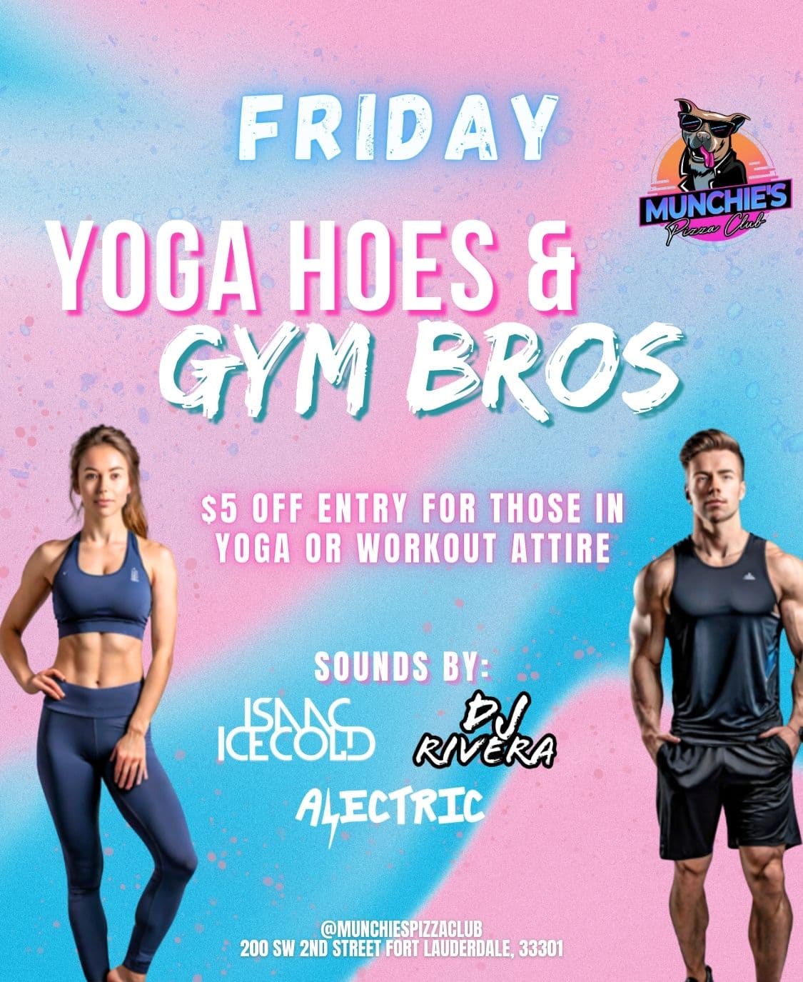 4/19 YOGA HOES AND WORKOUT BROS @ MUNCHIE'S FORT LAUDERDALE