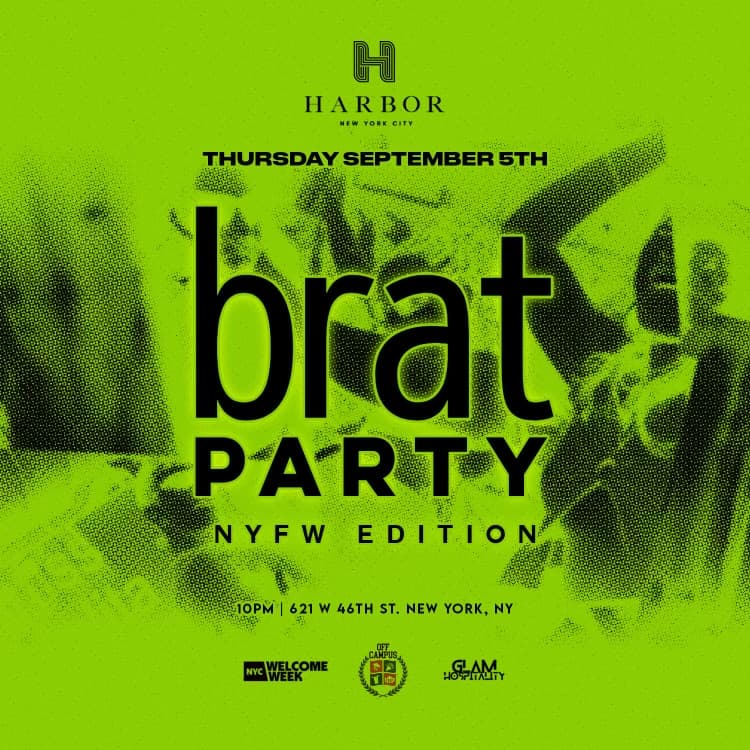 (18+) NYFW EDITION: BRAT PARTY