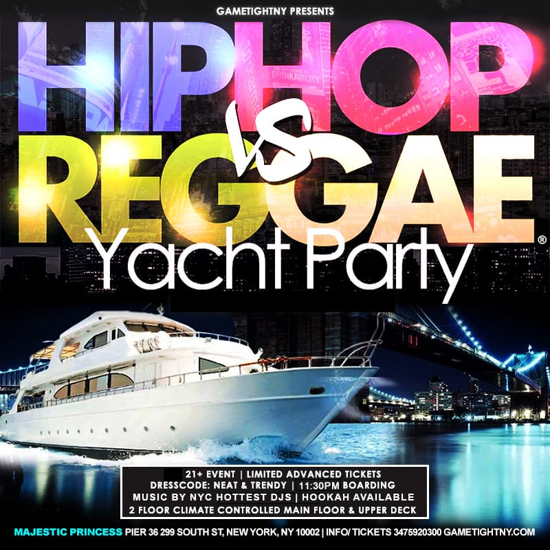 Spring Hip Hop vs Reggae® Saturday night Majestic Yacht Party