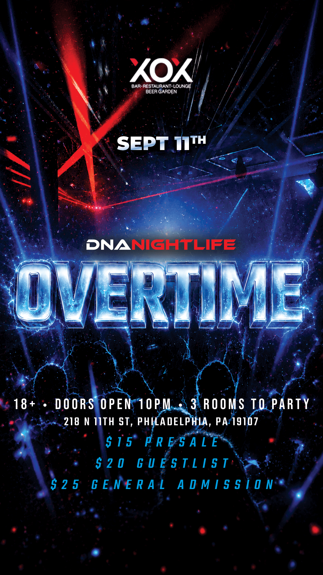 DNA NIGHTLIFE OVERTIME @ XOX PHILLY (18+)