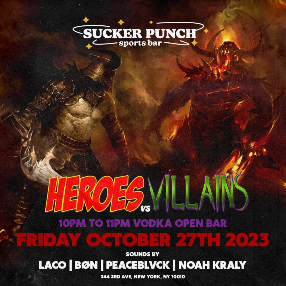 HEROES VS VILLAINS 10/27 @ SUCKER PUNCH