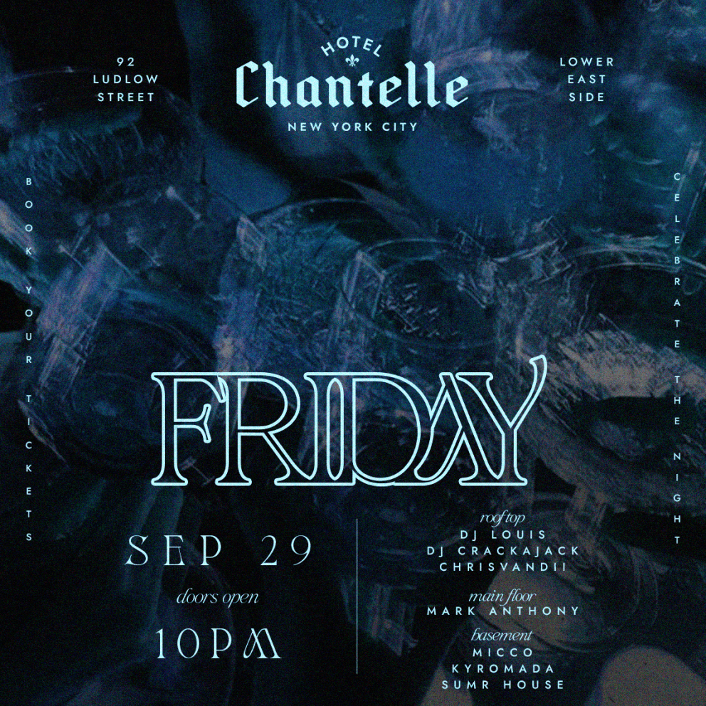FRIDAY PARTY @ HOTEL CHANTELLE 9/29