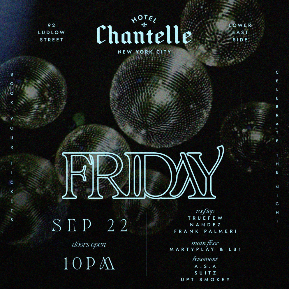 FRIDAY PARTY @ HOTEL CHANTELLE 9/22