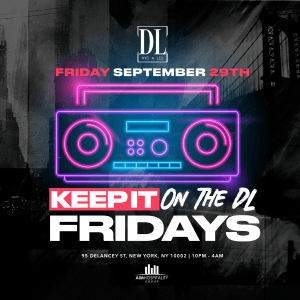 FRIDAYS @ THE DL 9/29