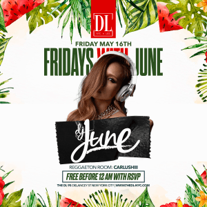 5/16 - FRIDAYS WITH JUNE @ THE DL