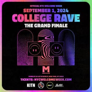 NYC WELCOME WEEK THE GRAND FINALE: COLLEGE RAVE