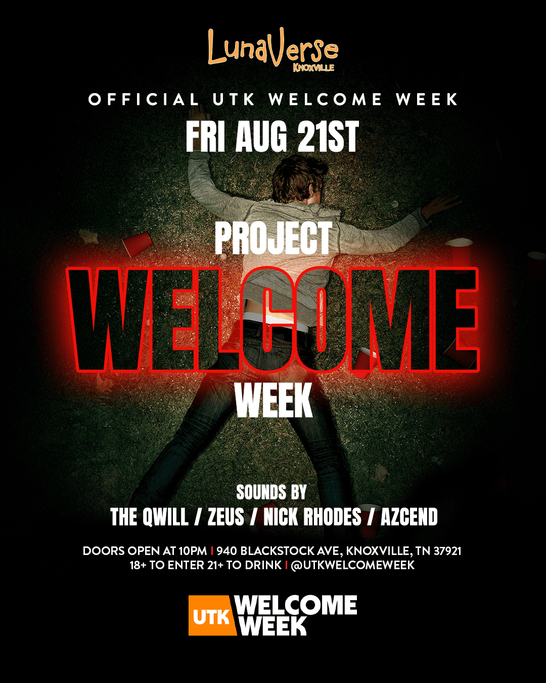 (18+) UTK WELCOME WEEK: DAY 1 - PROJECT X