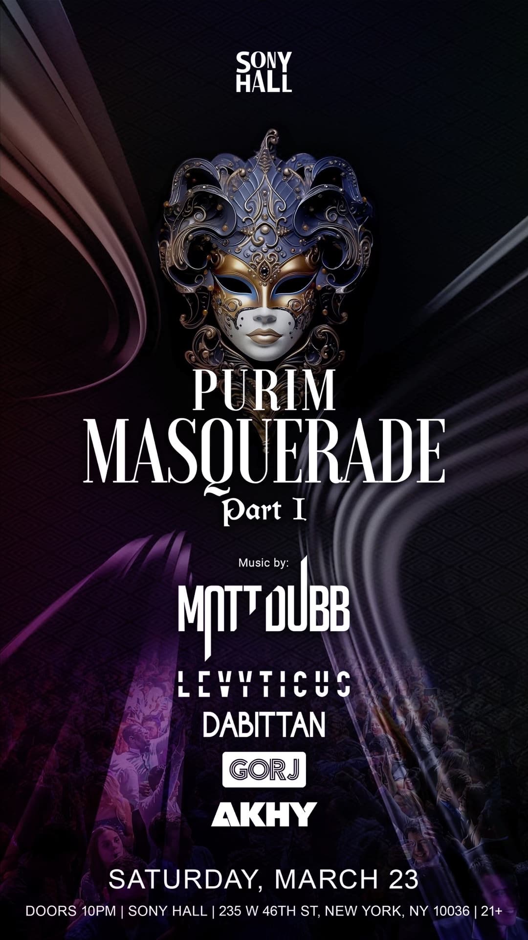 PURIM MASQUERADE PART 1 @ SONY HALL