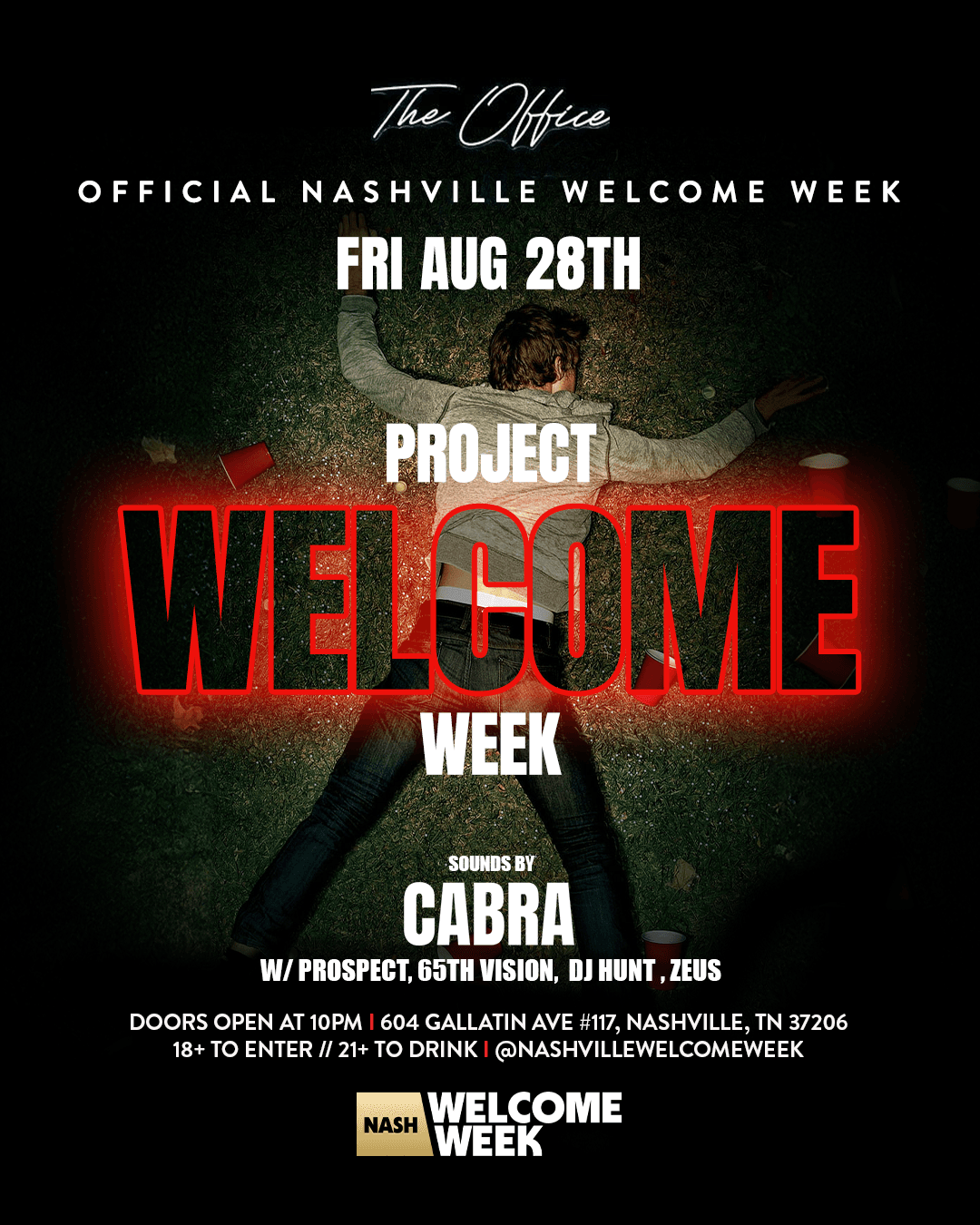 (18+) NASHVILLE WELCOME WEEK: DAY 1 - PROJECT X