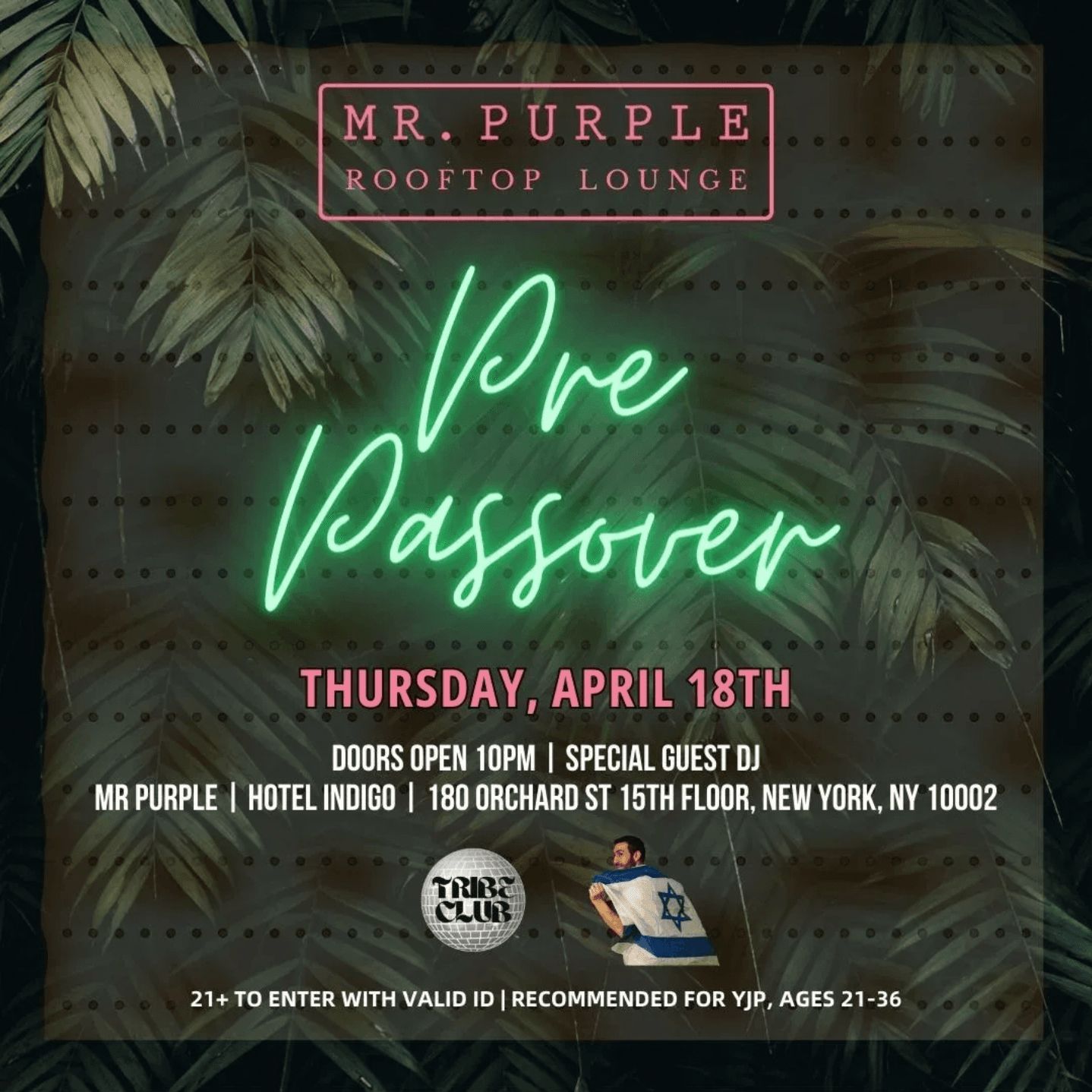 Pre Passover @ Mr Purple - Thursday 4/18
