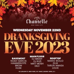 DRANKSGIVING EVE WEDNESDAY 11/22 @ Hotel Chantelle