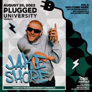 NOLA WELCOME WEEK JAKE SHORE 8/25