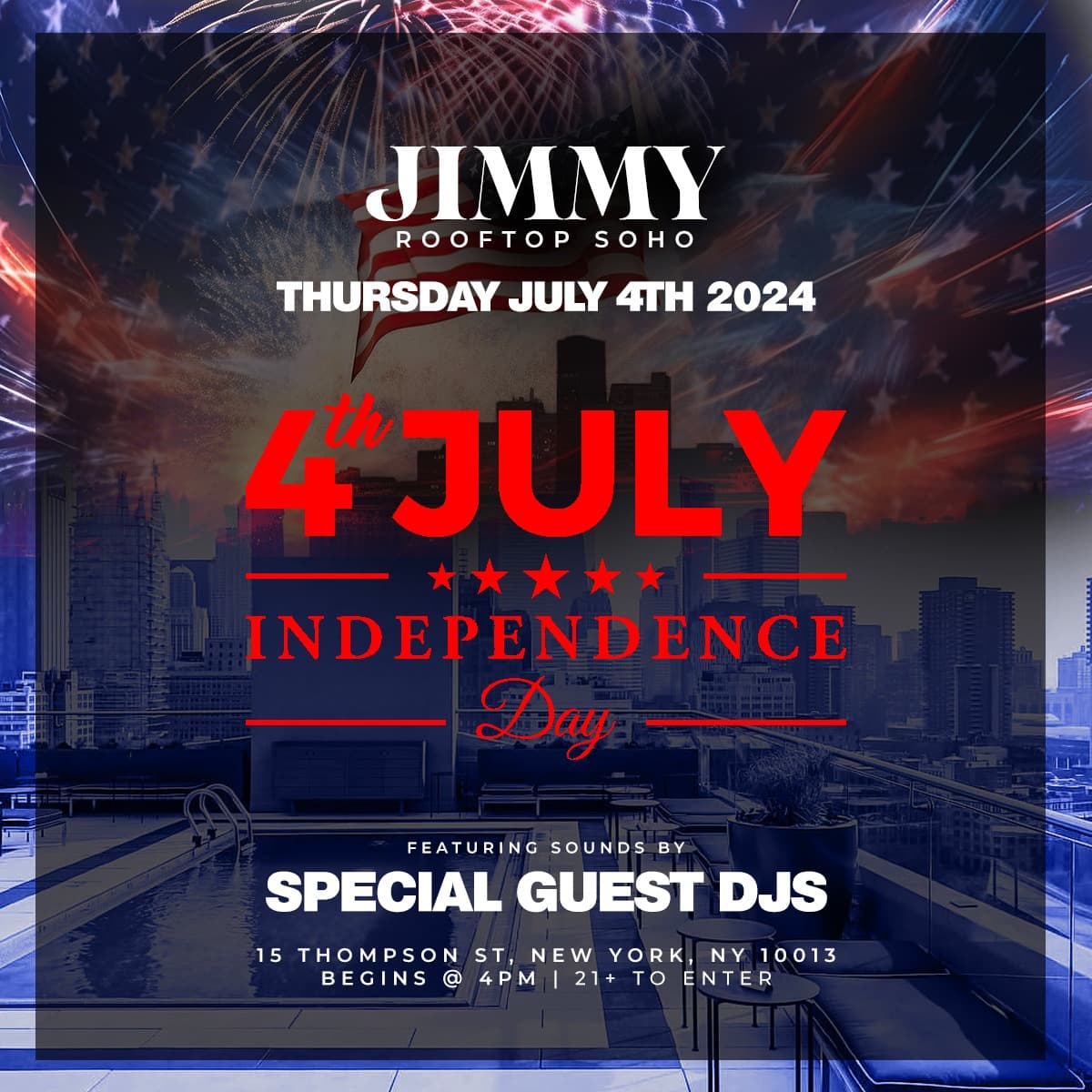 July 4th at Jimmy Rooftop Pool and Lounge: Soho's #1 Rooftop !!!