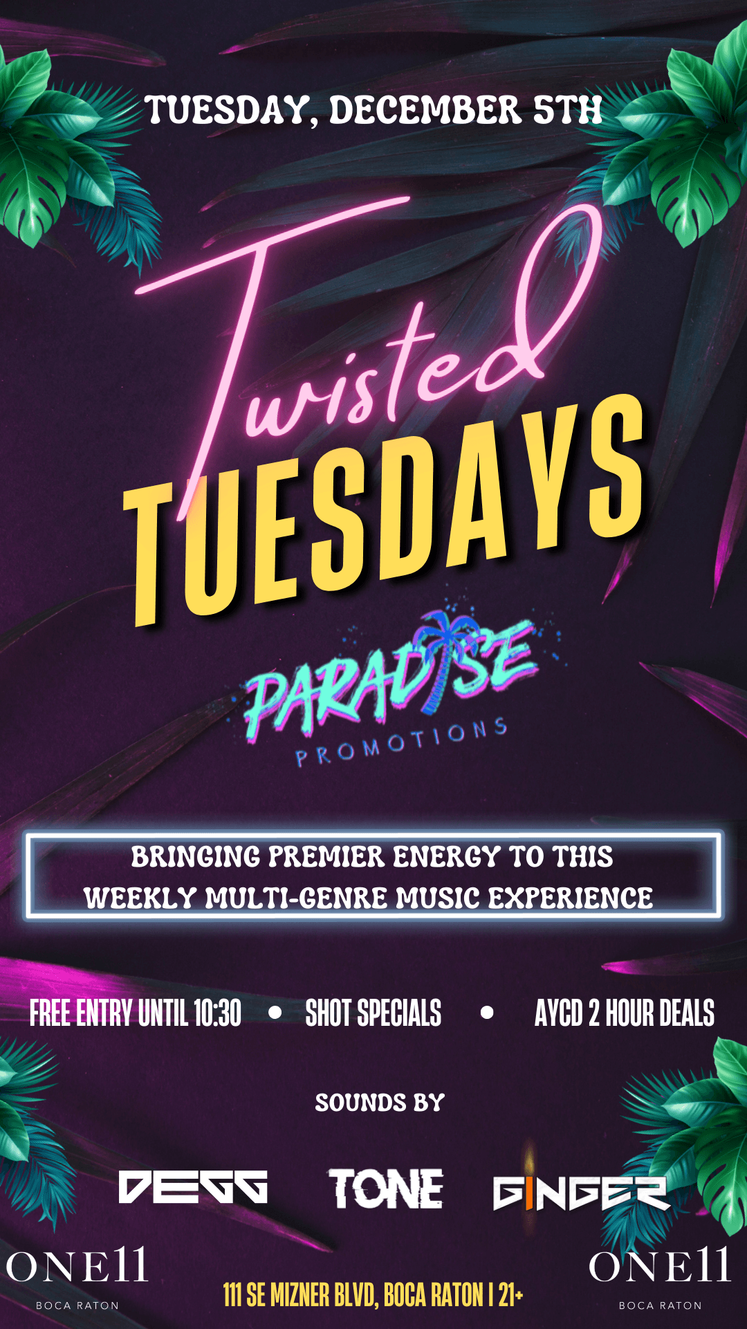 TWISTED TUESDAY'S @ONE11 BOCA