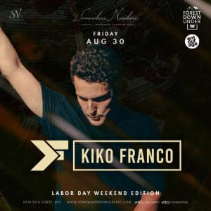 Kiko Franco (Labor Day Weekend) (Presented by Forest Döwn Under)