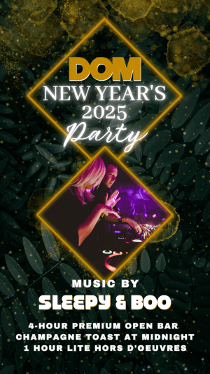 DOM New York - New Year’s Eve 2025 - 4 Hour Open Bar