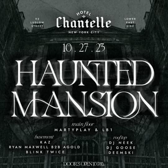 HALLOWEEN HAUNTED MANSION @ HOTEL CHANTELLE 10/27