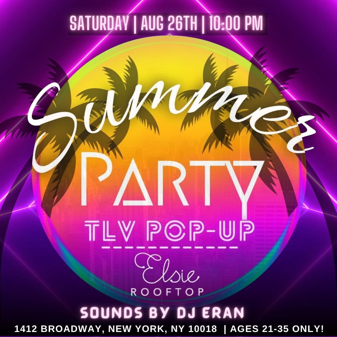 TLV Summer Party @ Elsie Rooftop - 8/26