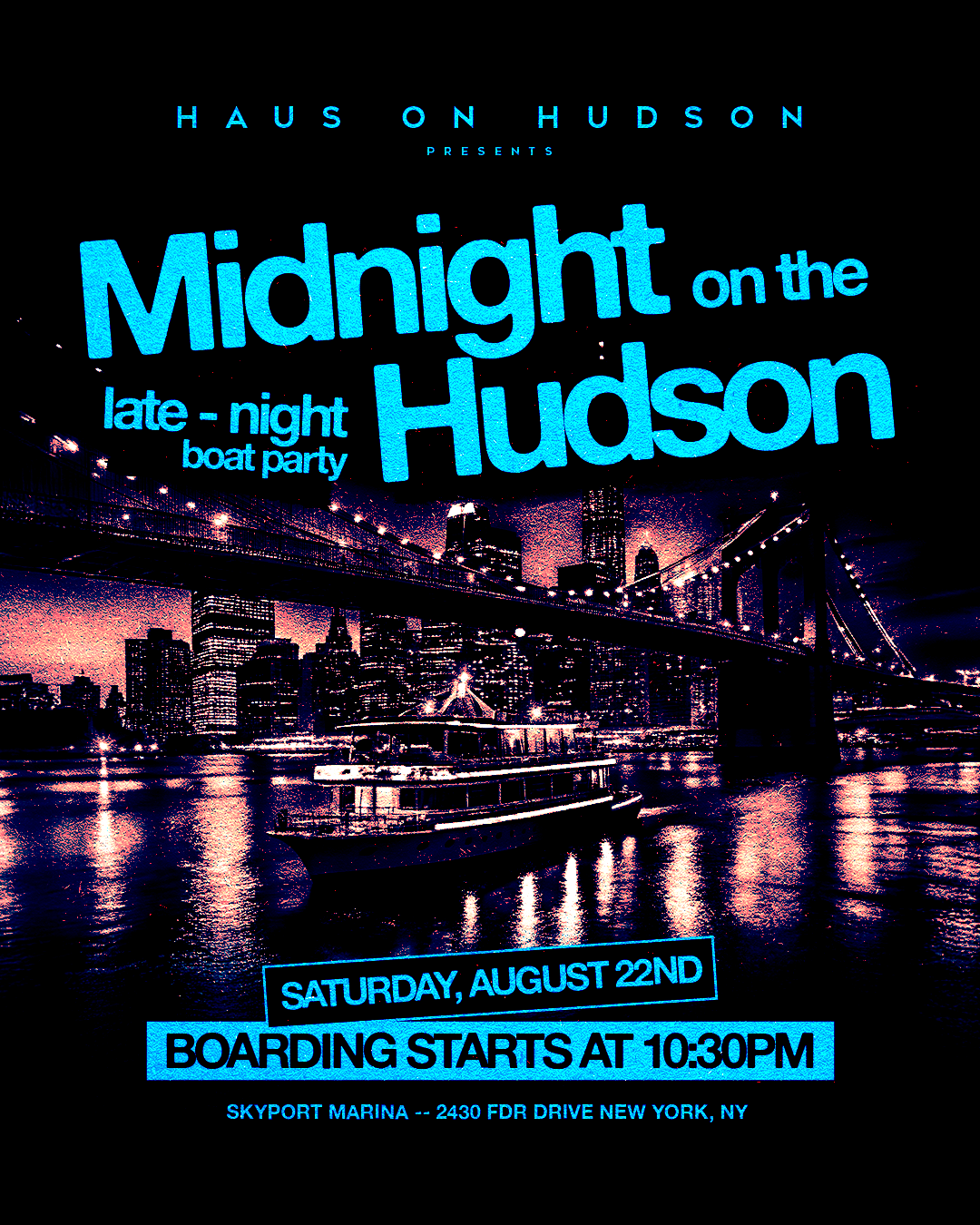 SATURDAY MIDNIGHT ON THE HUDSON 08/22