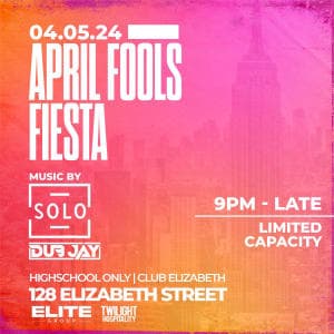 April Fools Fiesta - 4/05 @ Club Elizabeth