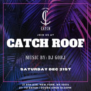 Catch Roof Party - Sat 12/21