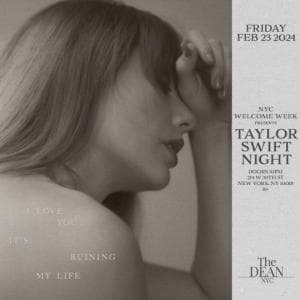 TAYLOR SWIFT NIGHT (18+) @ THE DEAN 2/23