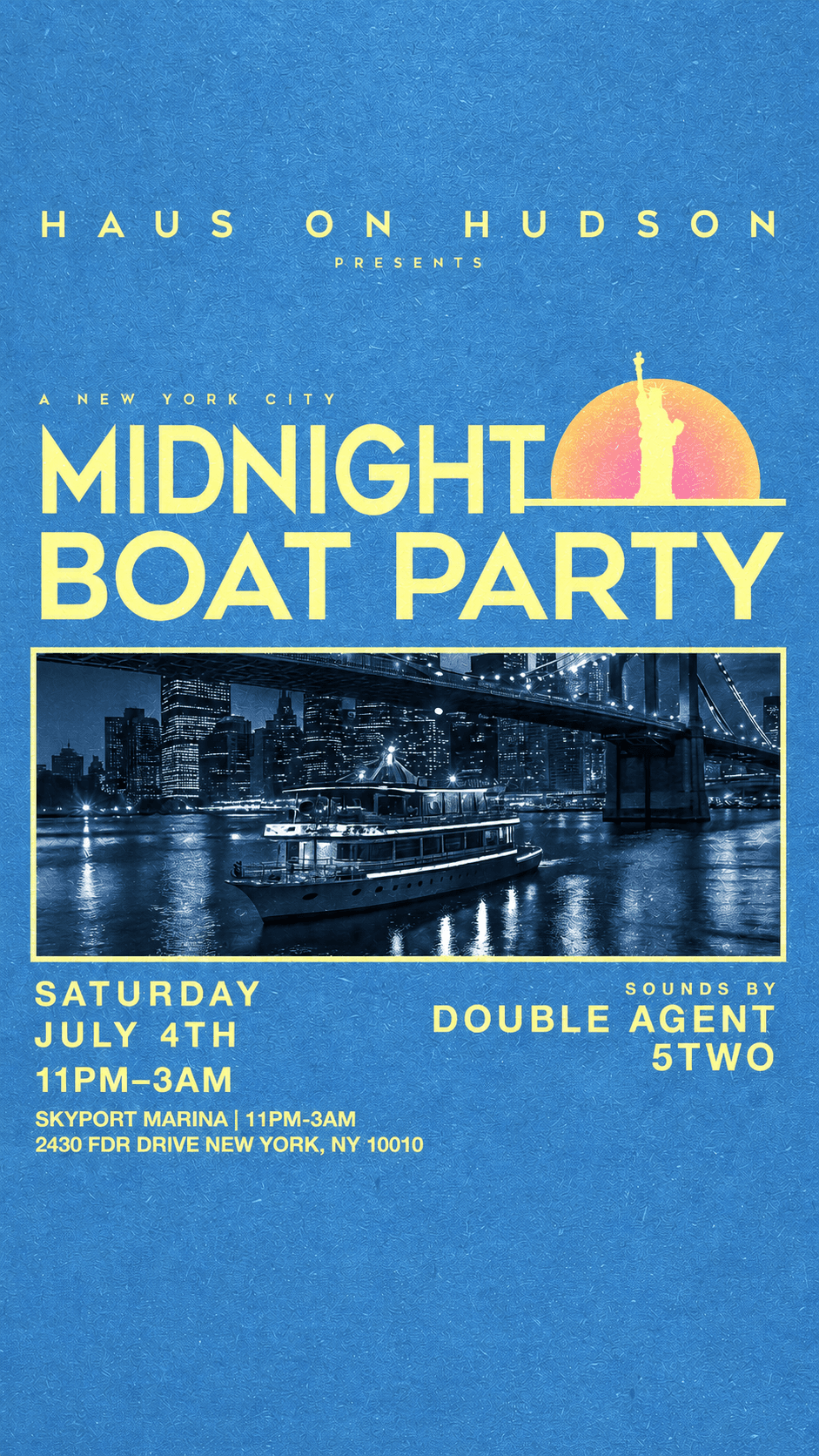 HAUS ON HUDSON MIDNIGHT BOAT PARTY 7/4