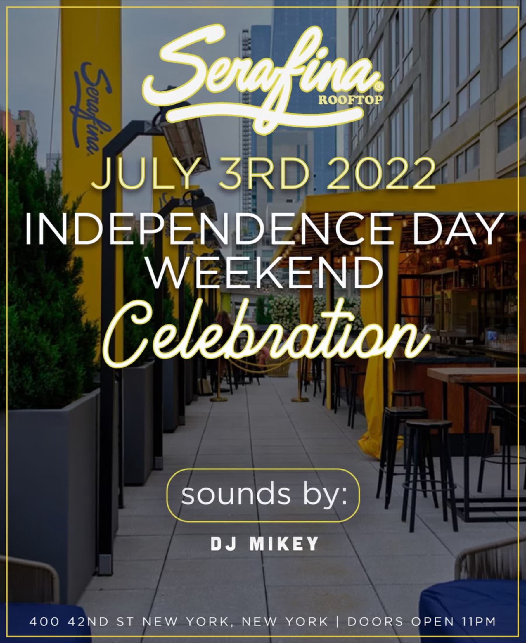 Independence Day Weekend Sunday @Serafina Rooftop 7/3