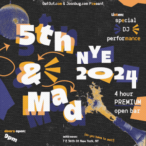 NEW YEARS EVE 2024 @ 5TH AND MAD