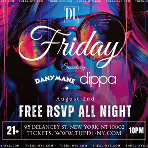 FRIDAYS @ THE DL 8/2